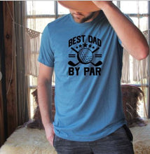 Load image into Gallery viewer, Best Dad by Par | Multiple Colors - Elevated Boutique CO
