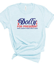 Load image into Gallery viewer, Dolly for President 2024 Graphic Tee | Multiple Colors - Elevated Boutique CO
