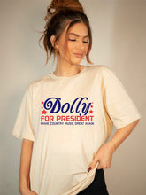 Load image into Gallery viewer, Dolly for President 2024 Graphic Tee | Multiple Colors - Elevated Boutique CO
