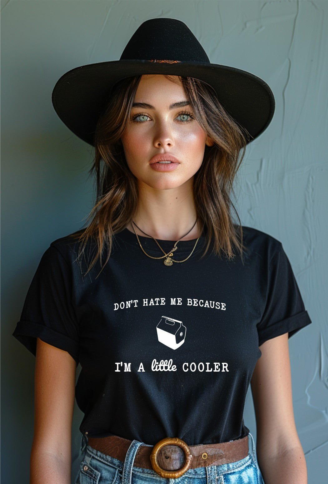 Don't Hate me because I'm a Little Cooler Graphic Tee | Multiple Colors - Elevated Boutique CO