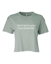 Load image into Gallery viewer, Don&#39;t Ignore Your own Potential Cropped Tee | Multiple Colors - Elevated Boutique CO
