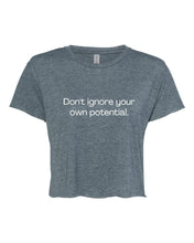 Load image into Gallery viewer, Don&#39;t Ignore Your own Potential Cropped Tee | Multiple Colors - Elevated Boutique CO
