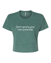 Load image into Gallery viewer, Don&#39;t Ignore Your own Potential Cropped Tee | Multiple Colors - Elevated Boutique CO
