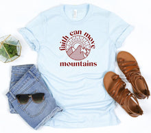 Load image into Gallery viewer, Faith can Move Mountains Graphic Tee | Multiple Colors - Elevated Boutique CO
