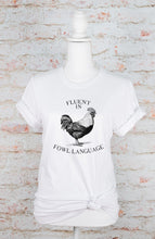 Load image into Gallery viewer, Fluent in Fowl Language Graphic Tee | Multiple Colors - Elevated Boutique CO
