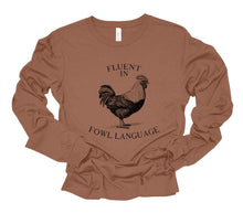 Load image into Gallery viewer, Fluent in Fowl Language Long Sleeve Graphic Tee | Multiple Colors - Elevated Boutique CO
