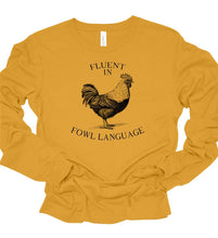 Load image into Gallery viewer, Fluent in Fowl Language Long Sleeve Graphic Tee | Multiple Colors - Elevated Boutique CO
