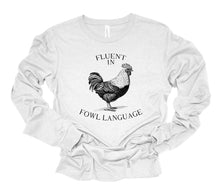 Load image into Gallery viewer, Fluent in Fowl Language Long Sleeve Graphic Tee | Multiple Colors - Elevated Boutique CO
