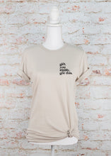 Load image into Gallery viewer, Girl you totally got this Graphic Tee | Multiple Colors - Elevated Boutique CO
