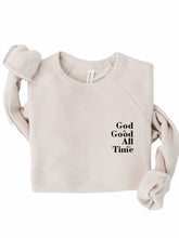 Load image into Gallery viewer, God is Good all the Time Premium Bella Sweatshirt | Multiple Colors - Elevated Boutique CO
