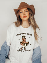 Load image into Gallery viewer, I do a Thing Called What I Want Graphic Tee | Multiple Colors - Elevated Boutique CO
