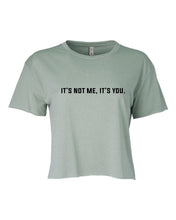 Load image into Gallery viewer, It&#39;s not Me, It&#39;s You Cropped Tee | Multiple Colors - Elevated Boutique CO
