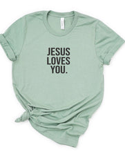 Load image into Gallery viewer, Jesus Loves You Graphic Tee | Multiple Colors - Elevated Boutique CO
