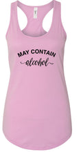 Load image into Gallery viewer, May Contain Alcohol Racerback Tank | Multiple Colors - Elevated Boutique CO
