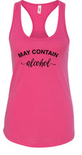 Load image into Gallery viewer, May Contain Alcohol Racerback Tank | Multiple Colors - Elevated Boutique CO
