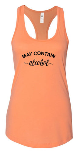 May Contain Alcohol Racerback Tank | Multiple Colors - Elevated Boutique CO