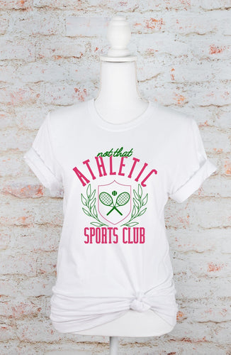 Not that Athletic Sports Club Graphic Tee | Multiple Colors - Elevated Boutique CO