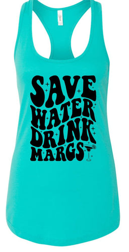 Save Water Drink Margs Racerback Tank | Multiple Colors - Elevated Boutique CO