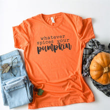 Load image into Gallery viewer, Whatever Spices Your Pumpkin Graphic Tee | Multiple Colors - Elevated Boutique CO
