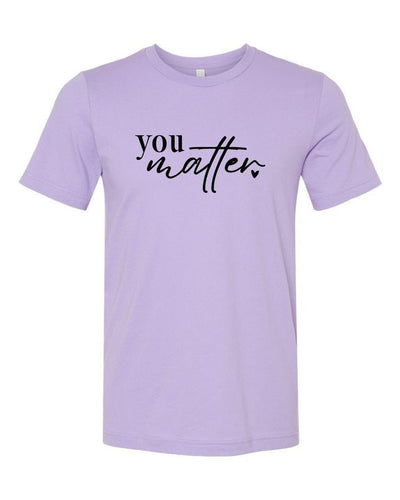 You Matter | Dear Person Behind Me Graphic Tee | Multiple Colors - Elevated Boutique CO